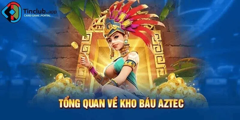 Hướng dẫn cách chơi Kho báu Aztec hiệu quả