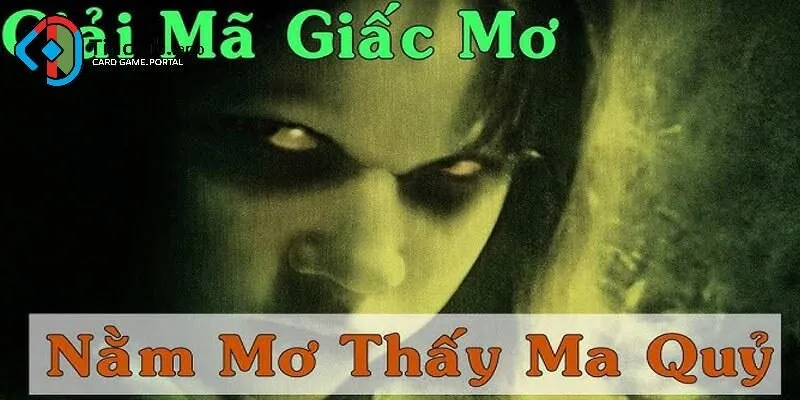 Giấc Mơ Thấy Ma Quỷ Có Phải Là Điềm Gở?