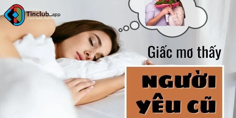 Tại Sao Lại Mơ Thấy Người Yêu Cũ?